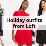 HOLIDAY OUTFIT INSPIRATION WITH LOFT